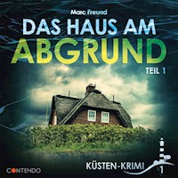 Das Haus am Abgrund Teil 1 - Marc Freund - Hörbuch