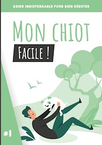 Mon chiot, facile ! - Paul Alves - E-Book