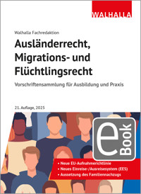 Ausländerrecht, Migrations- und Flüchtlingsrecht -  - E-Book
