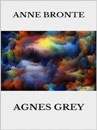 Agnes Grey - Anne Bronte - E-Book