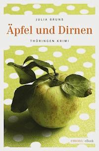 Äpfel und Dirnen - Julia Bruns - E-Book