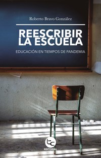 Reescribir la escuela - Roberto Bravo - E-Book