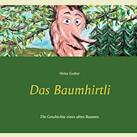 Das Baumhirtli - Heinz Graber - E-Book