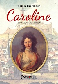 Caroline - Volker Ebersbach - E-Book