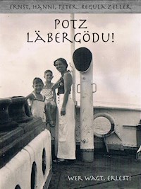 Potz Läbergödu - Regula Zürcher - E-Book