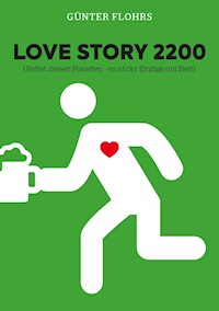 Love Story 2200 - Günter Flohrs - E-Book