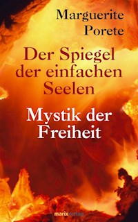 Der Spiegel der einfachen Seelen - Marguerite Porete - E-Book