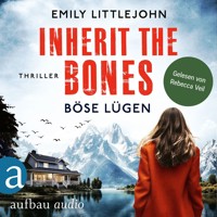 Inherit the Bones - Böse Lügen - Gemma Monroe, Band 1 (Ungekürzt) - Emily Littlejohn - Hörbuch