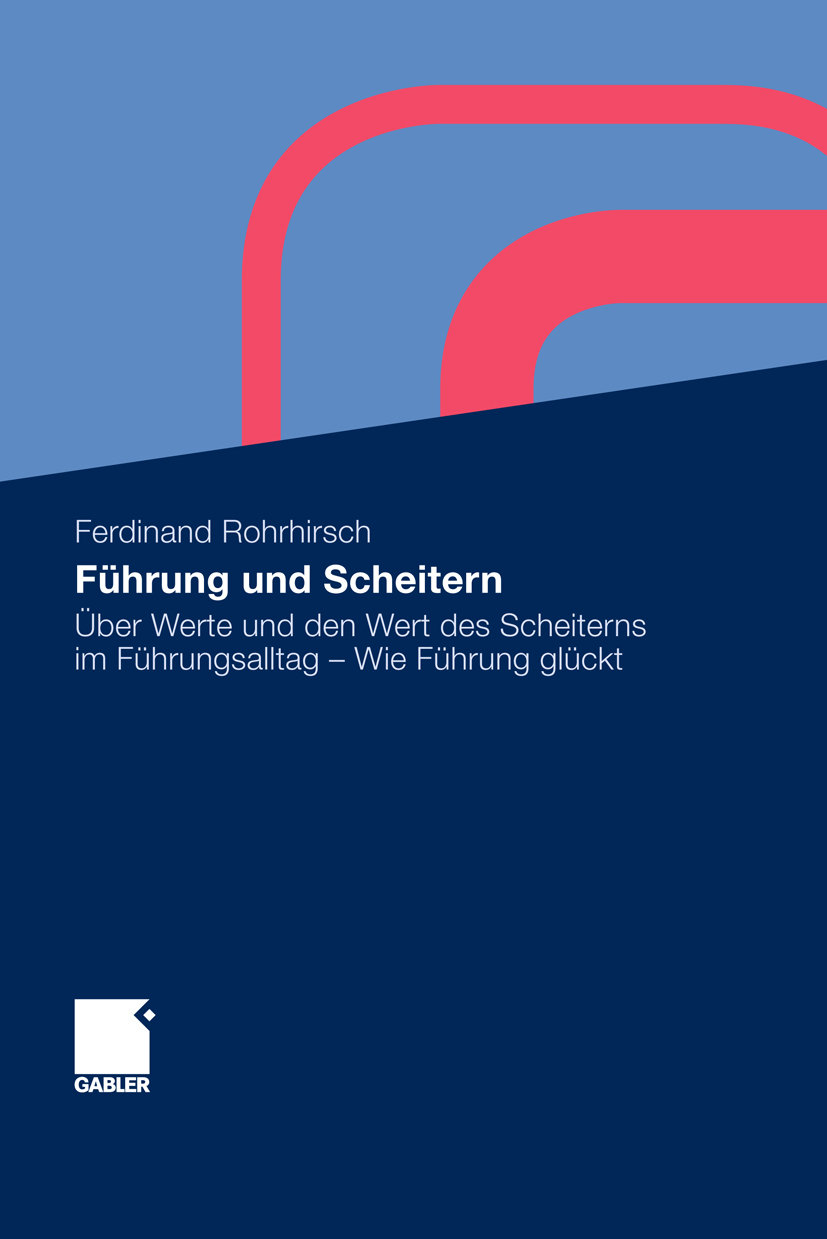 Führung und Scheitern - Ferdinand Rohrhirsch - E-Book