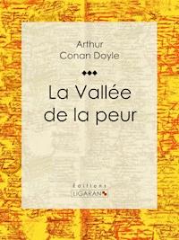 La Vallée de la peur - Arthur Conan Doyle - E-Book