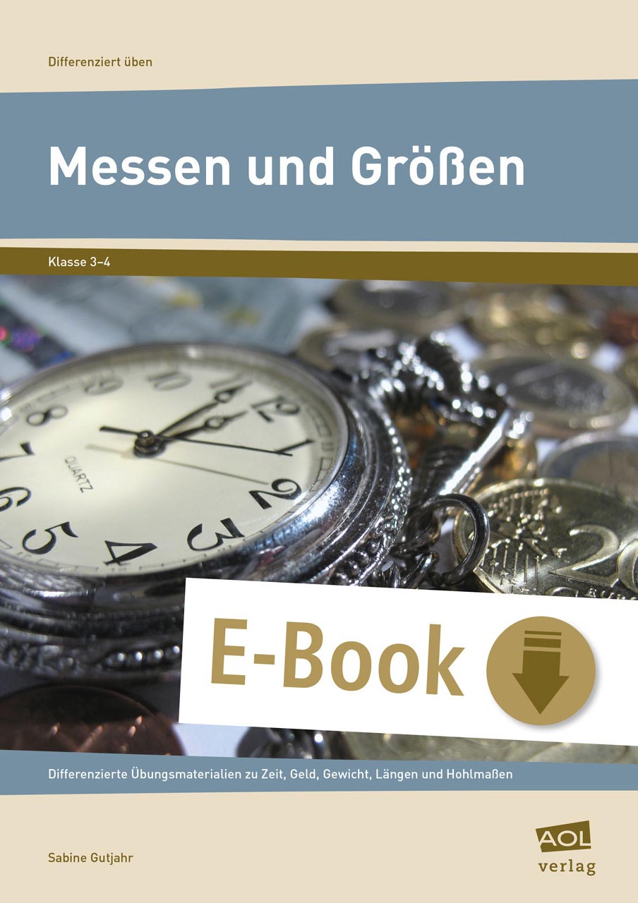 Messen und Größen - Klasse 3 und 4 - Sabine Gutjahr - E-Book
