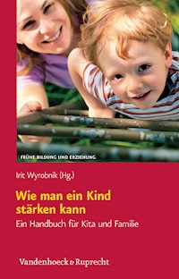 Wie man ein Kind stärken kann -  - E-Book