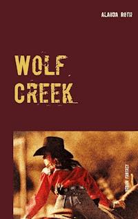 Wolf Creek - Alauda Roth - E-Book