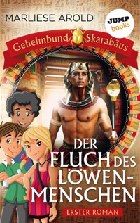 Geheimbund Skarabäus - Band 1 - Der Fluch des Löwenmenschen - Marliese Arold - E-Book