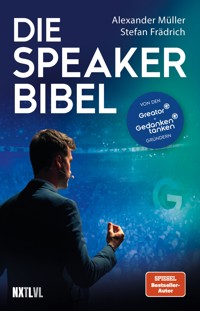 Die Speaker Bibel - Alexander Müller - E-Book