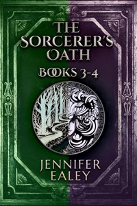 The Sorcerer's Oath - Books 3-4 - Jennifer Ealey - E-Book