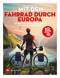Mit dem Fahrrad durch Europa - Monica Nanetti - E-Book