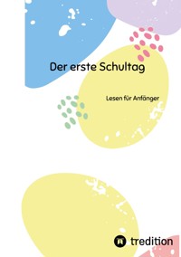 Der erste Schultag - Lina Meier - E-Book