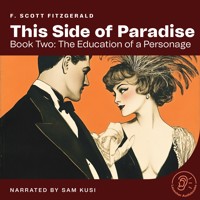 This Side of Paradise (Book Two: The Education of a Personage) - F.Scott Fitzgerald - Hörbuch