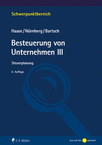 Besteuerung von Unternehmen III - Florian Haase - E-Book