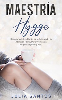 Maestría Hygge - Julia Santos - E-Book