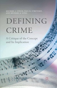 Defining Crime - M. Lynch - E-Book
