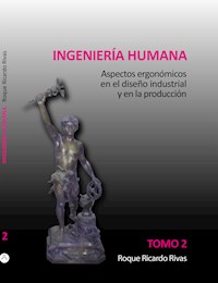 Ingeniería humana 2 - Roque Ricardo Rivas - E-Book