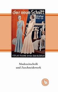 Modezeitschrift und Zuschneidewerk - Kurt Dröge - E-Book