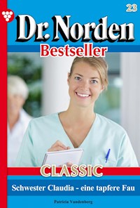 Schwester Claudia – eine tapfere Frau - Patricia Vandenberg - E-Book