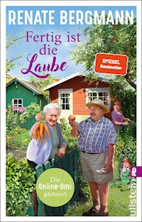 Fertig ist die Laube - Renate Bergmann - E-Book