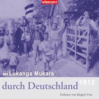 Mit Lukanga Mukara durch Deutschland - Hans Paasche - Hörbuch