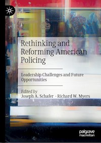 Rethinking and Reforming American Policing -  - E-Book