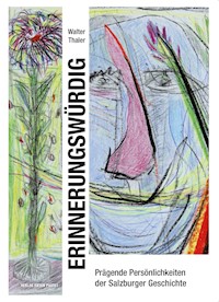 Erinnerungswürdig - Walter Thaler - E-Book