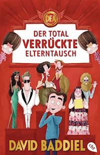 Der total verrückte Elterntausch - David  Baddiel - E-Book