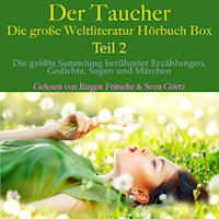 Der Taucher – die große Weltliteratur Hörbuch Box, Teil 2 - Friedrich Schiller - Hörbuch