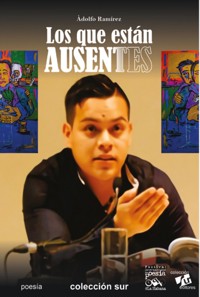 Los que están ausentes - Gustavo Adolfo Ramírez Morales - E-Book