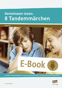 Gemeinsam lesen: 8 Tandemmärchen - Annette Weber - E-Book