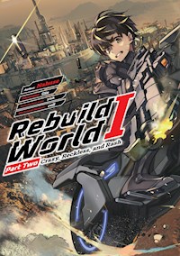 Rebuild World: Volume 1 Part 2 - Nahuse - E-Book
