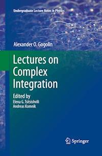 Lectures on Complex Integration - Alexander O. Gogolin - E-Book