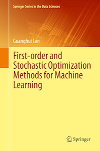 First-order and Stochastic Optimization Methods for Machine Learning - Guanghui Lan - E-Book