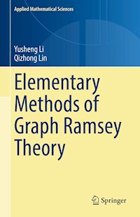 Elementary Methods of Graph Ramsey Theory - Yusheng Li - E-Book
