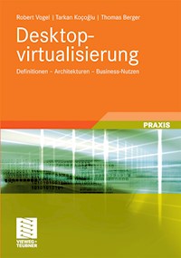 Desktopvirtualisierung - Robert Vogel - E-Book