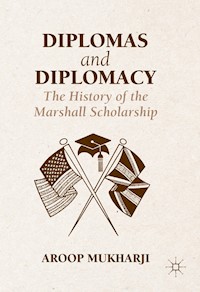 Diplomas and Diplomacy - Aroop Mukharji - E-Book