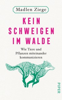 Kein Schweigen im Walde - Madlen Ziege - E-Book