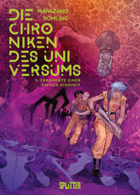 Die Chroniken des Universums. Band 3 - Richard Marazano - E-Book