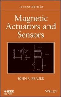 Magnetic Actuators and Sensors - John R. Brauer - E-Book