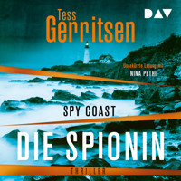 Spy Coast – Die Spionin - Tess Gerritsen - Hörbuch