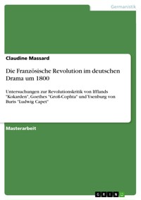 Die Französische Revolution im deutschen Drama um 1800 - Claudine Massard - E-Book