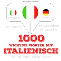 1000 wichtige Wörter auf Italienisch für die Reise und die Arbeit - JM Gardner - Hörbuch