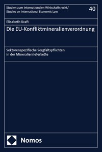Die EU-Konfliktmineralienverordnung - Elisabeth Kraft - E-Book